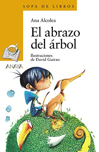 El abrazo del árbol (LITERATURA INFANTIL - Sopa de Libros nº 177)