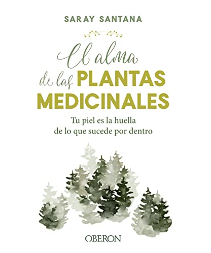 El alma de las plantas medicinales