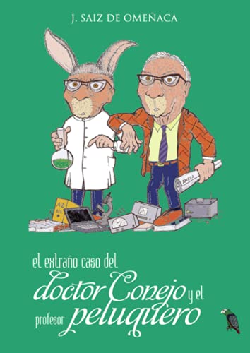 El extraño caso del doctor Conejo y el profesor peluquero