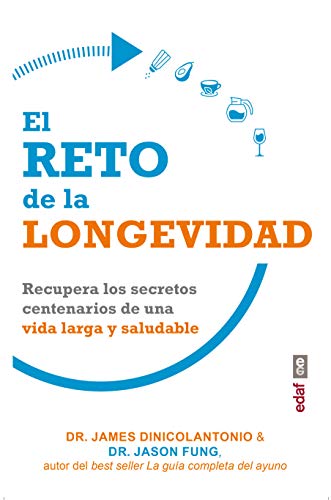 El reto de la longevidad. Recupera los secretos centenarios de una vida larga y saludable (Plus Vitae)