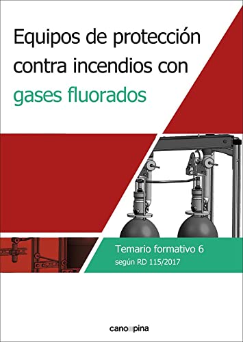 Equipos de protección contra incendios con gases fluorados. Temario formativo 6