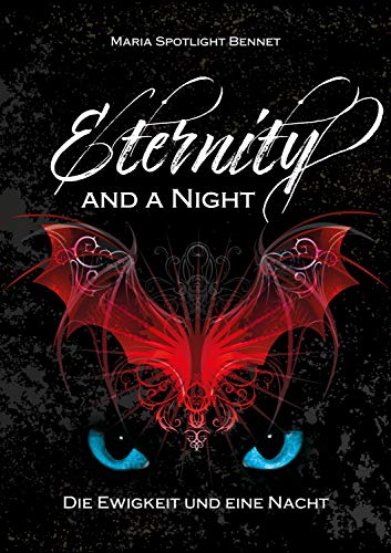 Eternity and a Night: Die Ewigkeit und eine Nacht (German Edition)
