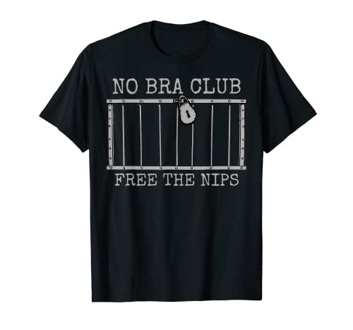 Feminista No Culpable Libre El Nips Divertido No Bra Club Camiseta