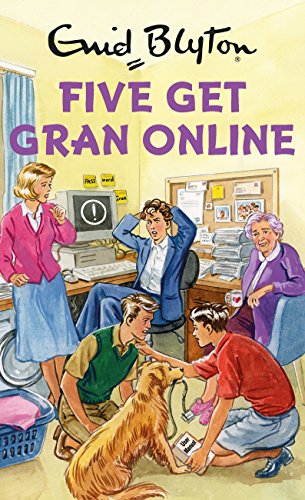 Five Get Gran Online (Enid Blyton for Grown Ups) (English Edition)