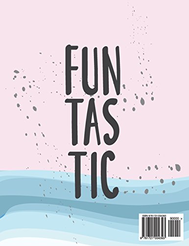 Funtastic: Funtastic on pink&blue cover and Lined pages, Extra large (8.5 x 11) inches, 110 pages, White paper: Volume 4 (Funtastic on pink&blue notebook)