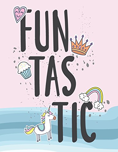 Funtastic: Funtastic on pink&blue cover and Lined pages, Extra large (8.5 x 11) inches, 110 pages, White paper: Volume 4 (Funtastic on pink&blue notebook)