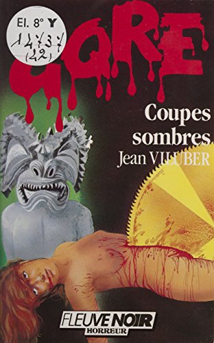 Gore : Coupes sombres (French Edition)