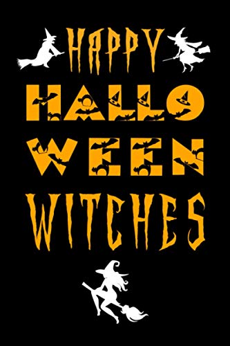 Happy Halloween Witches: White Witches Flying On Broomsticks - Blank Lined Journal / Notebook | Fun Birthday Gift For Women, Girls, Friends, Coworkers