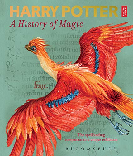 HARRY POTTER A HISTORY OF MAGIC: The Book of the Exhibition