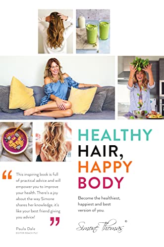 Healthy Hair, Happy Body (English Edition)