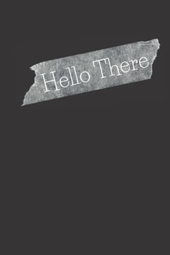 Hello There: 6x9 inch dark themed notebook