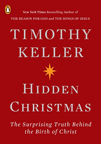 Hidden Christmas: The Surprising Truth Behind the Birth of Christ (English Edition)