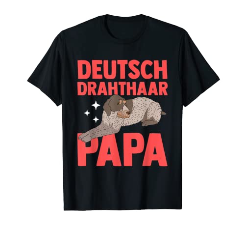 Hombre Pelo de alambre alemán Papa | dueño de perros alemán Camiseta