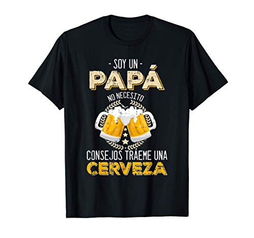 Hombre Soy un Papa Necesito Cerveza Humor Beer Padre Hombre Regalo Camiseta