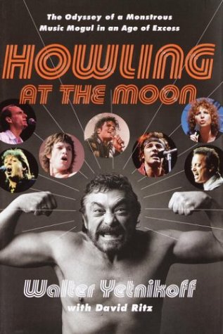 Howling at the Moon: The Odyssey of a Monstrous Music Mogul in an Age of Excess (English Edition)