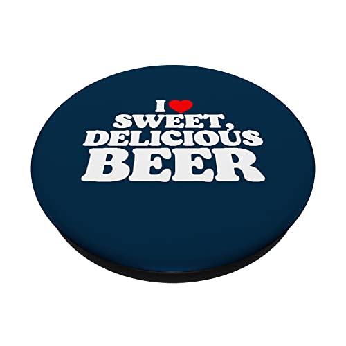 I Love Sweet Delicious Beer Funny Craft Brewing Lover PopSockets PopGrip Intercambiable