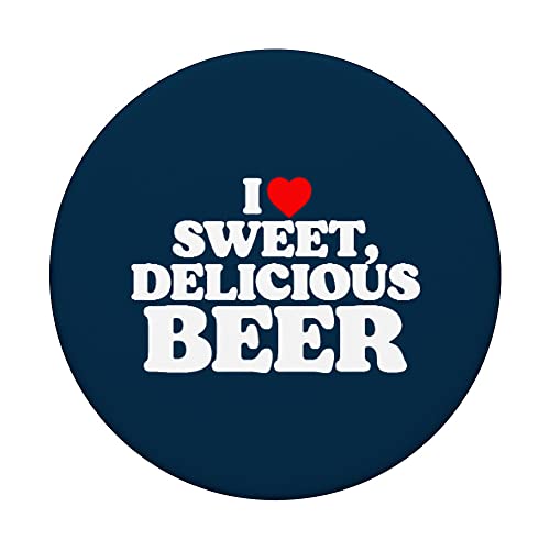 I Love Sweet Delicious Beer Funny Craft Brewing Lover PopSockets PopGrip Intercambiable