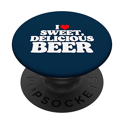 I Love Sweet Delicious Beer Funny Craft Brewing Lover PopSockets PopGrip Intercambiable