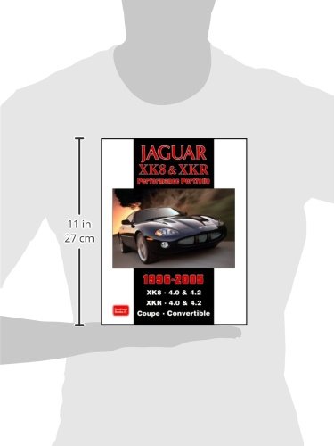 Jaguar XK8 & XKR Performance Portfolio 1996-2005: Road Test Book: XK8. 4.0 & 4.2 XKR. 4.0 and 4.2 Coupe. Convertible