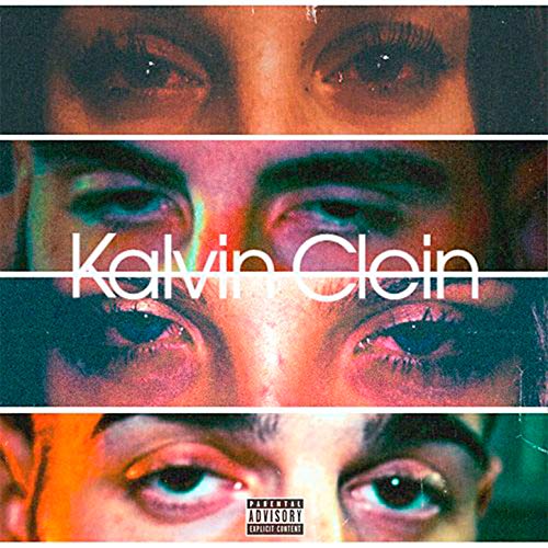 Kalvin Clein [Explicit]