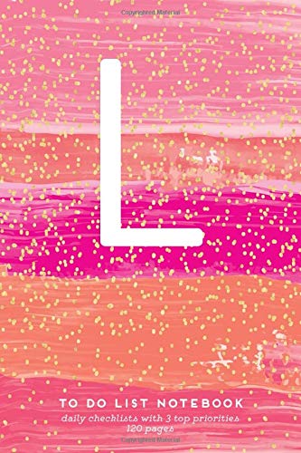 L - To Do List Notebook, Daily Checklists with 3 Top Priorities, 120 Pages: Pretty Initial Monogram Letter A To-Do Book, Cute Hot Pink & Gold Confetti ... Daily Task Planner (Pink Gold Series 1)