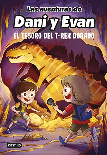 Las aventuras de Dani y Evan 5. El tesoro del T-Rex dorado (Jóvenes influencers)