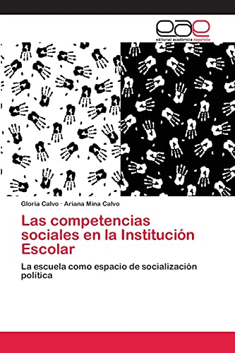 Las competencias sociales en la Institución Escolar: La escuela como espacio de socialización política