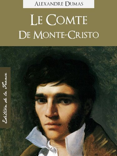 Le Comte de Monte-Cristo (Edition Kindle Spéciale, Version Française) par Alexandre Dumas (père), The Count of Monte-Cristo (Annotated) (Oeuvres Complètes de Alexandre Dumas t. 1) (French Edition)