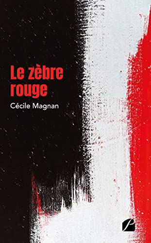 Le zèbre rouge (French Edition)