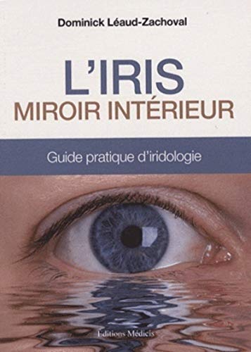 L'Iris: Miroir intérieur