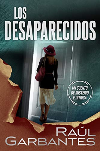 Los desaparecidos: un cuento de misterio e intriga