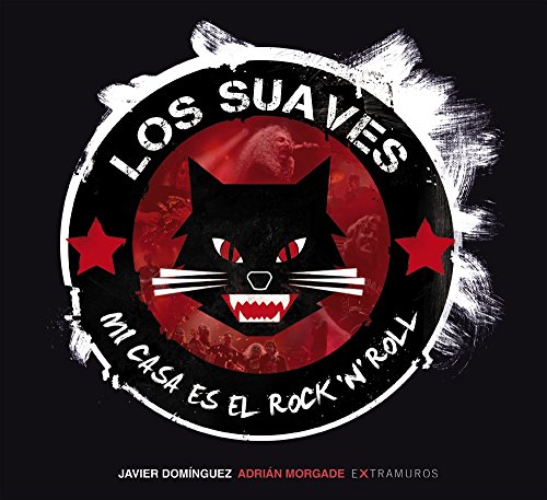 Los Suaves. Mi casa es el rock 'n' roll (Extramuros (xerais Anaya))