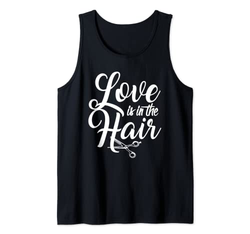 Love Is In The Hair Peluquería Regalo Camiseta sin Mangas