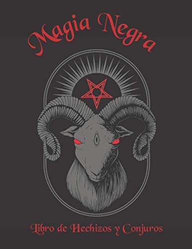 MAGIA NEGRA. LIBRO DE HECHIZOS Y CONJUROS: Diario de registro y seguimiento de tus rituales | Grimorio, Wicca, brujería... | Anota todos los detalles: ... | Regalo especial para Iniciados.