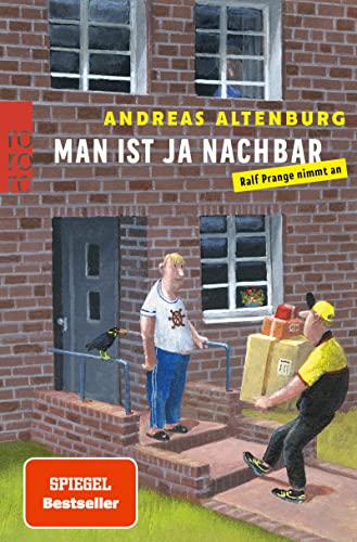 Man ist ja Nachbar: Ralf Prange nimmt an (German Edition)