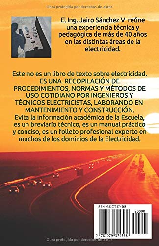 MANUAL MEMORIA PARA ELECTRICISTAS DE CAMPO: GUÍA TÉCNICA DE ELECTRICIDAD DE MANTENIMIENTO Y CONSTRUCCIÓN