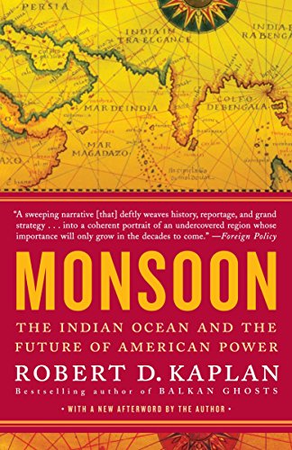 Monsoon: The Indian Ocean and the Future of American Power [Idioma Inglés]