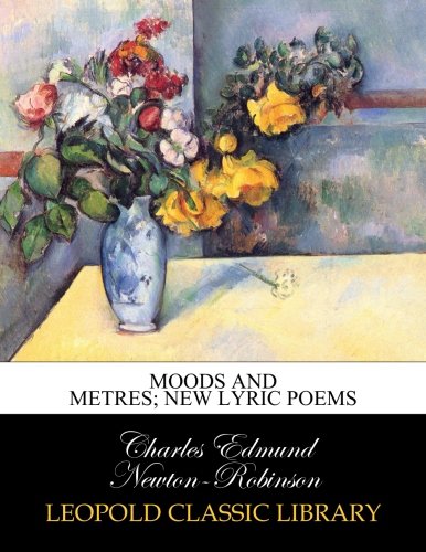 Moods and metres; new lyric poems