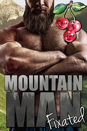 Mountain Man Fixated (Mounting Mountain Men Book 3) (English Edition)