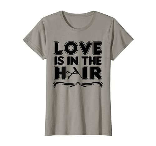 Mujer Love is in the hair - Diseño de peluquería Camiseta