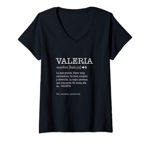 Mujer Regalo para Valeria con Nombre Divertido Significado Mujeres Camiseta Cuello V