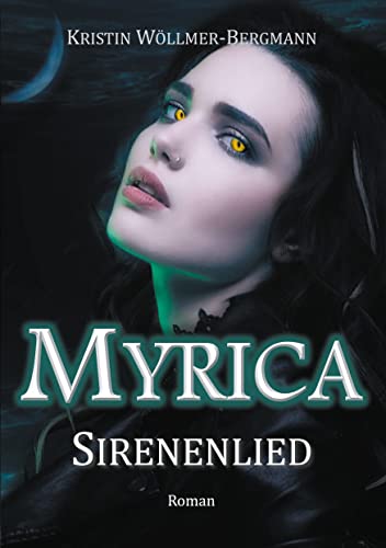 Myrica: Sirenenlied (German Edition)