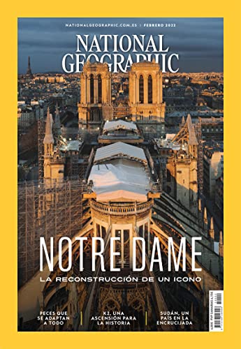 National Geographic # 502 | NOTRE DAME. LA RECONSTRUCCIÓN DE UN ICONO