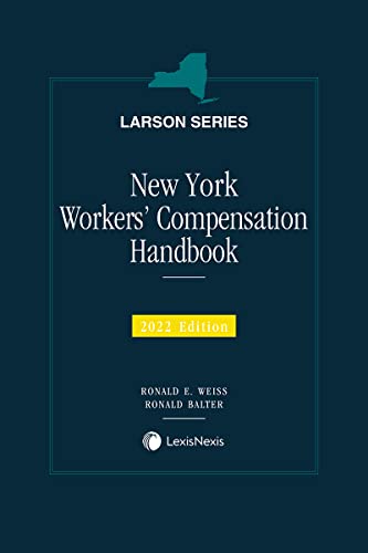 New York Workers' Compensation Handbook 2022 Edition (English Edition)