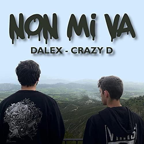 Non mi va (feat. Crazy D) [Explicit]