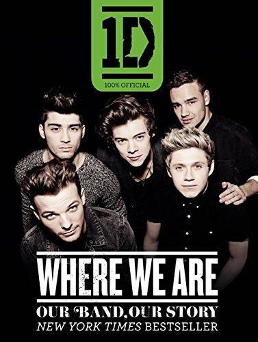 One Direction: Where We Are: Our Band, Our Story: 100% Official