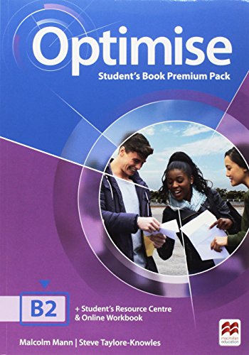 Optimise. B2. Student's book-Key-Workbook-Key. Per le Scuole superiori. Con espansione online