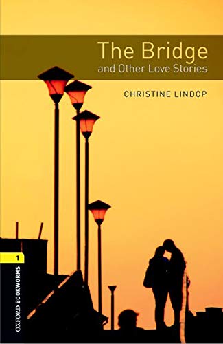 Oxford Bookworms 1. The Bridge and Other Love Stories MP3 Pack