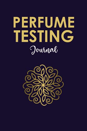 Perfume Testing Journal: Frangrance Reviewing Notebook