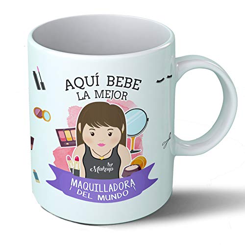 Planetacase Taza Desayuno Aquí Bebe la Mejor maquilladora del Mundo Regalo Original Ceramica 330 mL